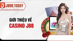 giới thiệu casino j88